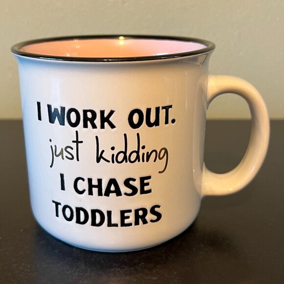 Hazel & Co. "I WORK OUT. Just Kidding I CHASE TODDLERS" Wide-Mouth Camping Mug - Picture 3 of 8